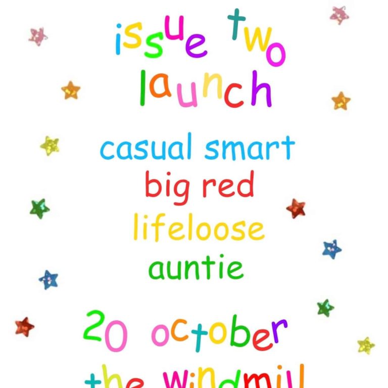 What's Next Issue 2 launch with Casual Smart, Big Red, Lifeloose and Auntie at The Windmill, 20 October 2026